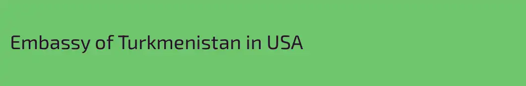Embassy of Turkmenistan in USA